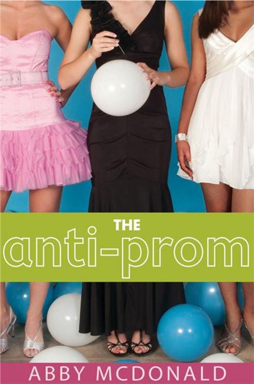 Cover of the book The Anti-Prom by Abby McDonald, Candlewick Press