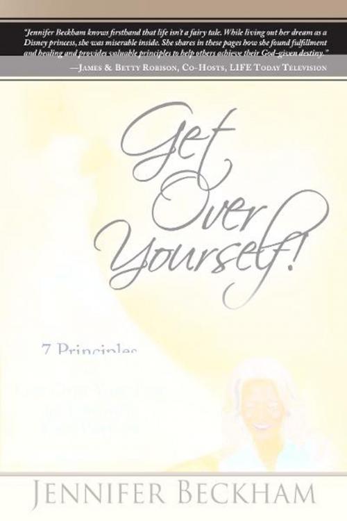 Cover of the book Get Over Yourself! by Jennifer Beckham, Destiny Image, Inc.