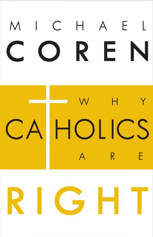 Cover of the book Why Catholics Are Right by Michael Coren, McClelland & Stewart