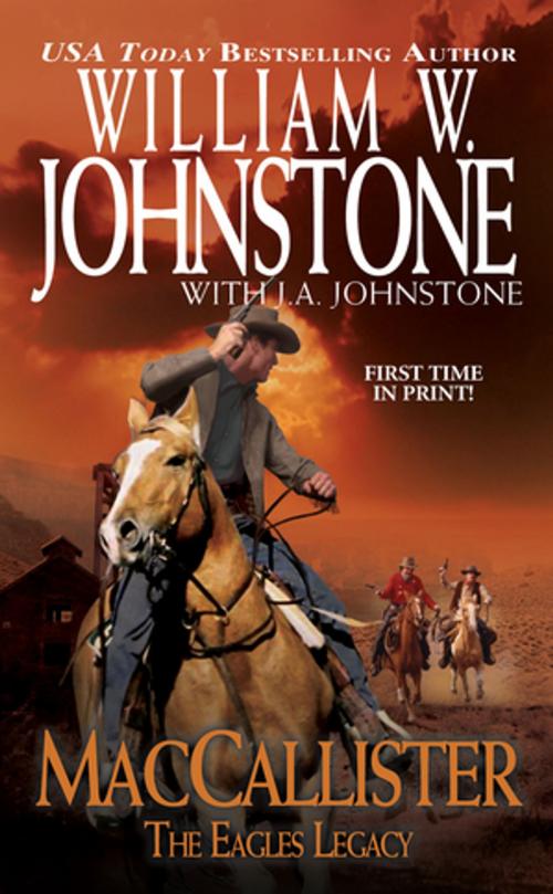 Cover of the book MacCallister: The Eagles Legacy by William W. Johnstone, J.A. Johnstone, Pinnacle Books