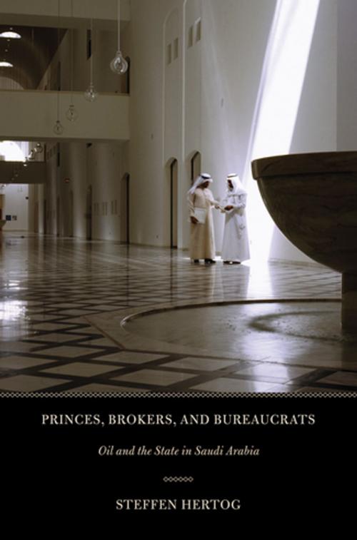 Cover of the book Princes, Brokers, and Bureaucrats by Steffen Hertog, Cornell University Press