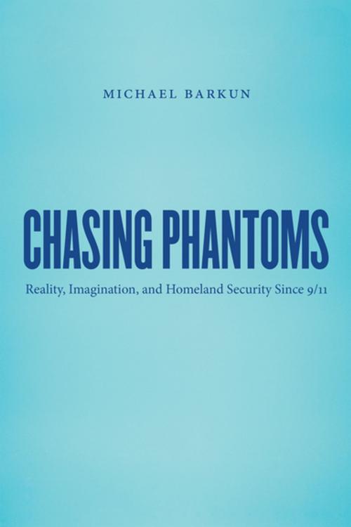 Cover of the book Chasing Phantoms by Michael Barkun, The University of North Carolina Press