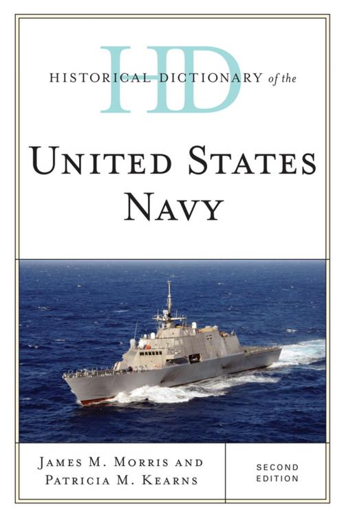 Cover of the book Historical Dictionary of the United States Navy by Patricia M. Kearns, James M. Morris, Scarecrow Press