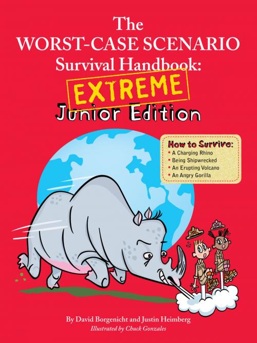 Cover of the book The Worst-Case Scenario Survival Handbook: Extreme Junior Edition by David Borgenicht, Justin Heimberg, Chronicle Books LLC
