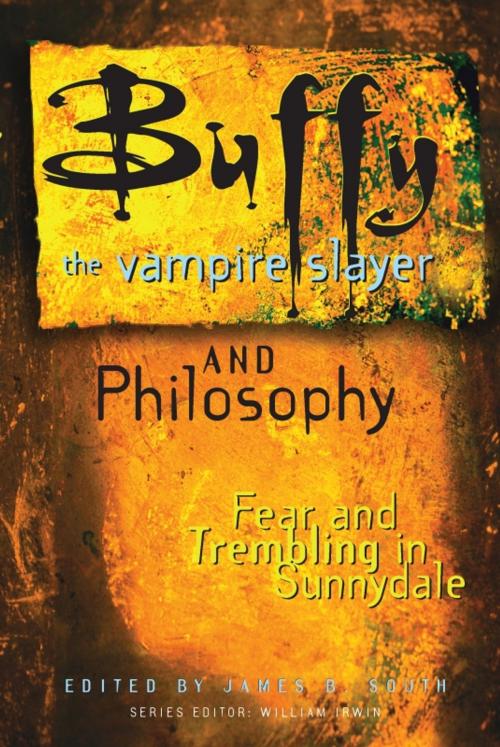 Cover of the book Buffy the Vampire Slayer and Philosophy by James B. South, Open Court