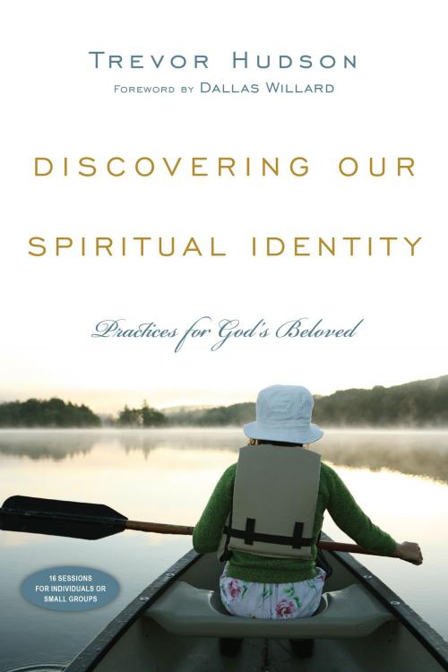 Cover of the book Discovering Our Spiritual Identity by Trevor Hudson, IVP Books