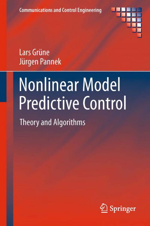 Cover of the book Nonlinear Model Predictive Control by Lars Grüne, Jürgen Pannek, Springer London