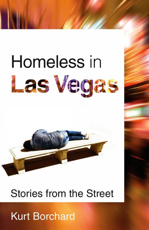 Cover of the book Homeless in Las Vegas by Kurt Borchard, University of Nevada Press
