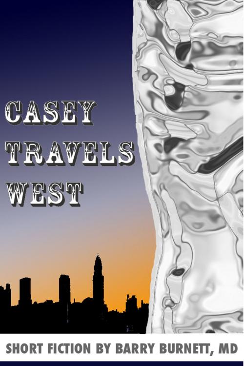 Cover of the book Casey Travels West by Barry Burnett, Barry Burnett