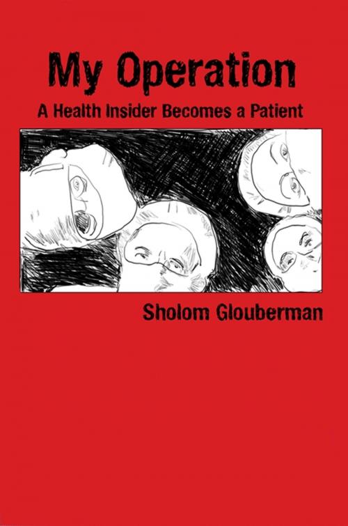 Cover of the book My Operation by Sholom Glouberman, Health and Everything Publications