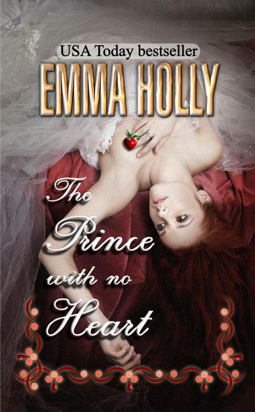 Cover of the book The Prince With No Heart by Emma Holly, Emma Holly