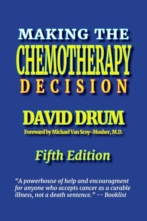 Cover of the book Making the Chemotherapy Decision by David Drum, David Drum