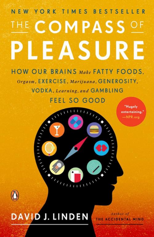 Cover of the book The Compass of Pleasure by David J. Linden, Penguin Publishing Group