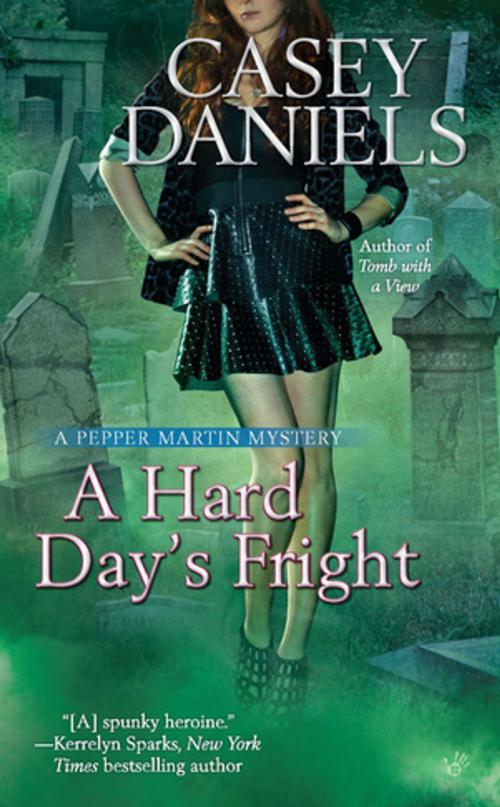 Cover of the book A Hard Day's Fright by Casey Daniels, Penguin Publishing Group