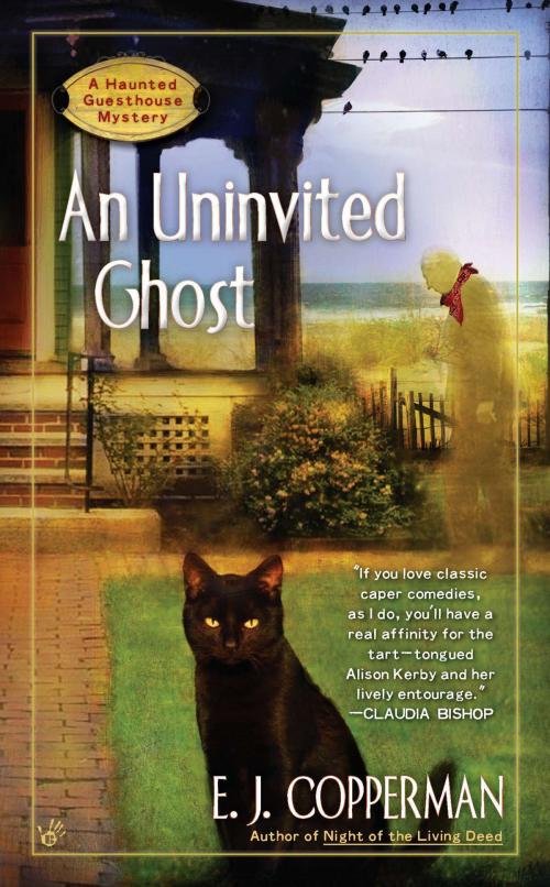 Cover of the book AN Uninvited Ghost by E.J. Copperman, Penguin Publishing Group