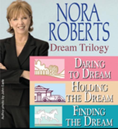 Cover of the book Nora Roberts' Dream Trilogy by Nora Roberts, Penguin Publishing Group