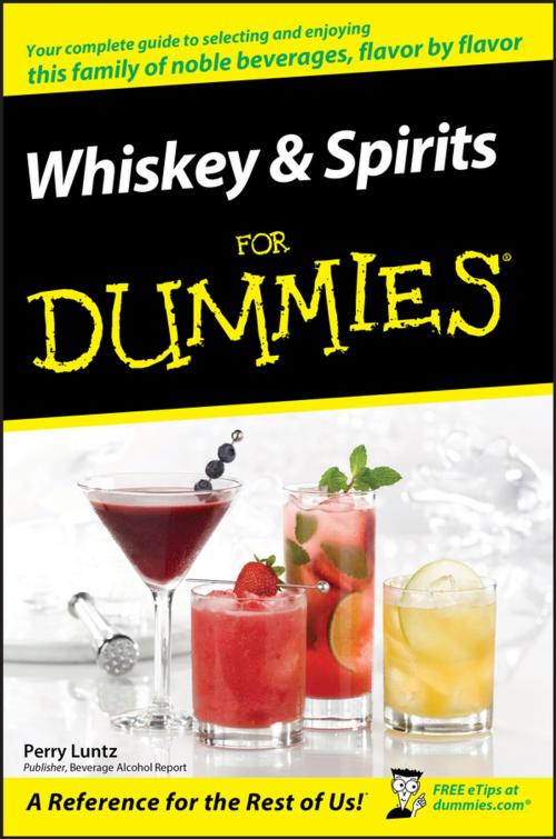 Cover of the book Whiskey and Spirits For Dummies by Perry Luntz, Wiley