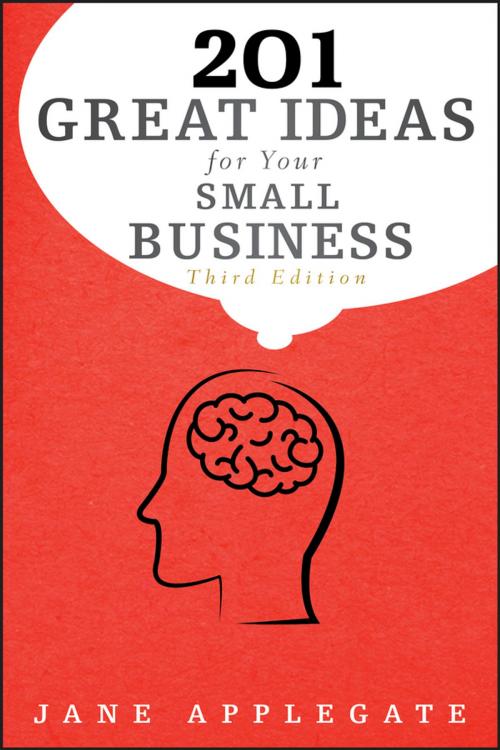 Cover of the book 201 Great Ideas for Your Small Business by Jane Applegate, Wiley