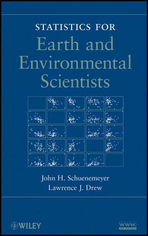 Cover of the book Statistics for Earth and Environmental Scientists by John H. Schuenemeyer, Lawrence J. Drew, Wiley