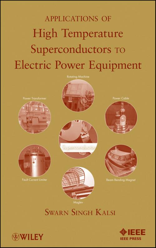 Cover of the book Applications of High Temperature Superconductors to Electric Power Equipment by Swarn S. Kalsi, Wiley