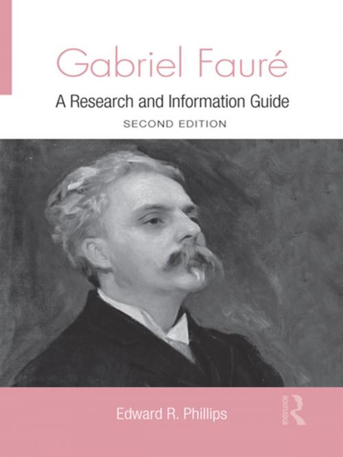 Cover of the book Gabriel Faure by Edward R. Phillips, Taylor and Francis