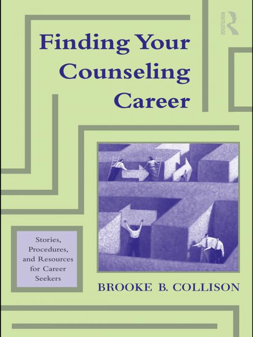 Cover of the book Finding Your Counseling Career by Brooke B. Collison, Taylor and Francis