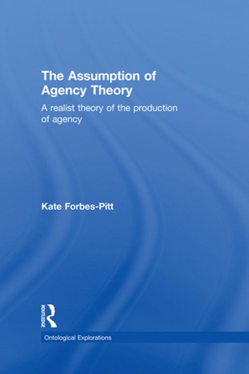 Cover of the book The Assumption of Agency Theory by Kate Forbes-Pitt, Taylor and Francis