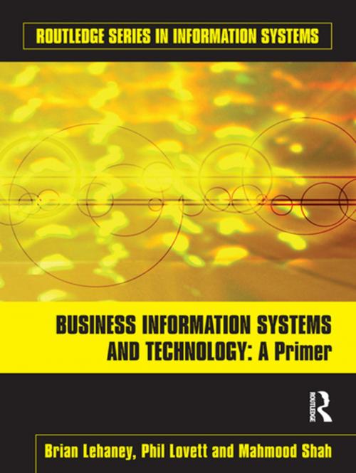 Cover of the book Business Information Systems and Technology by Brian Lehaney, Phil Lovett, Mahmood Shah, Taylor and Francis