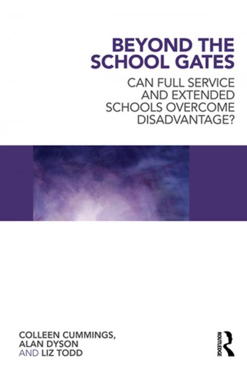 Cover of the book Beyond the School Gates by Colleen Cummings, Alan Dyson, Liz Todd, Taylor and Francis
