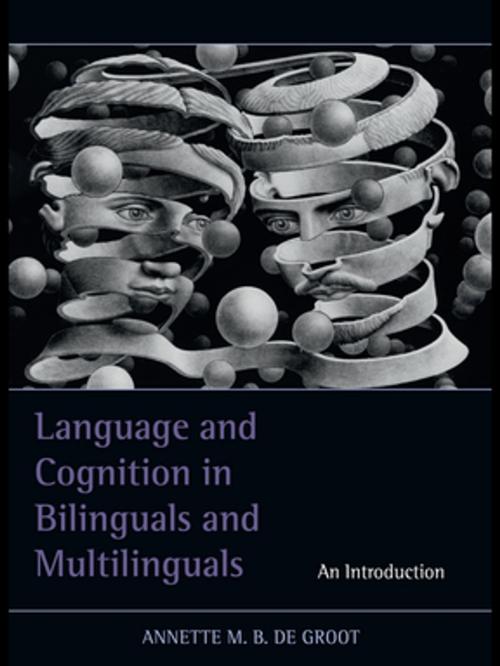 Cover of the book Language and Cognition in Bilinguals and Multilinguals by Annette M.B. de Groot, Taylor and Francis