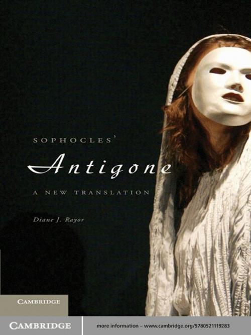 Cover of the book Sophocles' Antigone by Dr Diane J. Rayor, Cambridge University Press