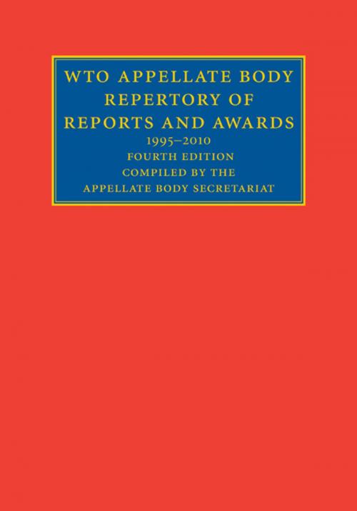 Cover of the book WTO Appellate Body Repertory of Reports and Awards by Appellate Body Secretariat, World Trade Organization, Cambridge University Press