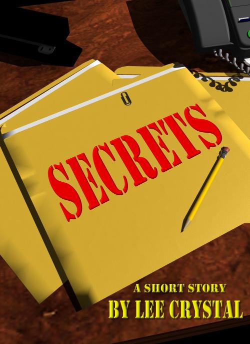 Cover of the book Secrets by Lee Crystal, Lee Crystal