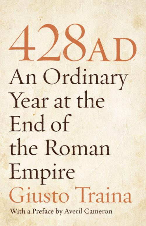 Cover of the book 428 AD by Giusto Traina, Averil Cameron, Princeton University Press
