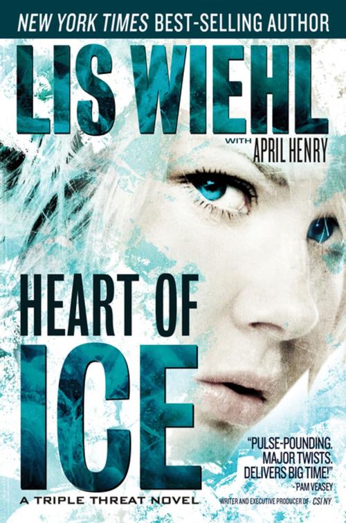Cover of the book Heart of Ice by Lis Wiehl, Thomas Nelson