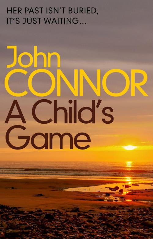 Cover of the book A Child's Game by John Connor, Orion Publishing Group