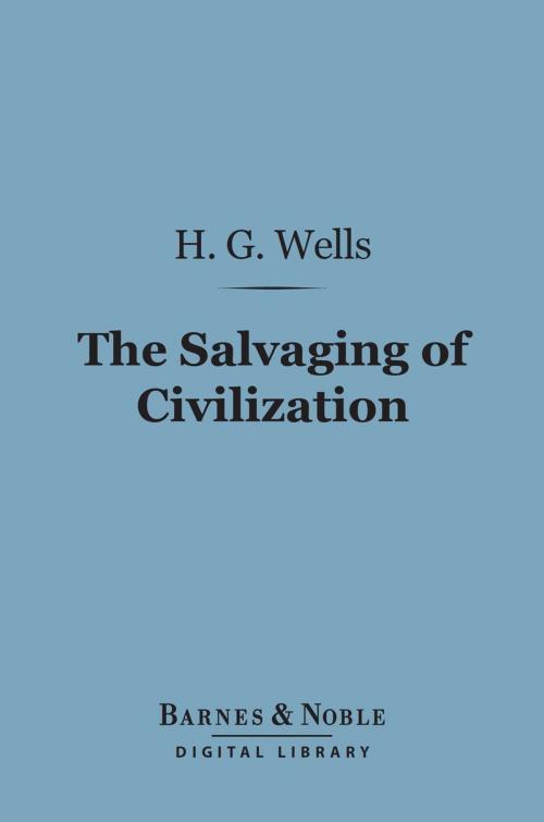 Cover of the book The Salvaging of Civilization (Barnes & Noble Digital Library) by H. G. Wells, Barnes & Noble