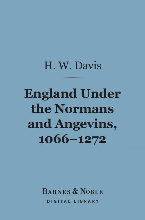 Cover of the book England Under the Normans and Angevins, 1066-1272 (Barnes & Noble Digital Library) by H. W. C. Davis, Barnes & Noble