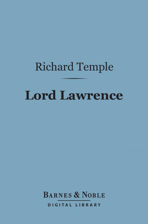 Cover of the book Lord Lawrence (Barnes & Noble Digital Library) by Richard Temple, Barnes & Noble