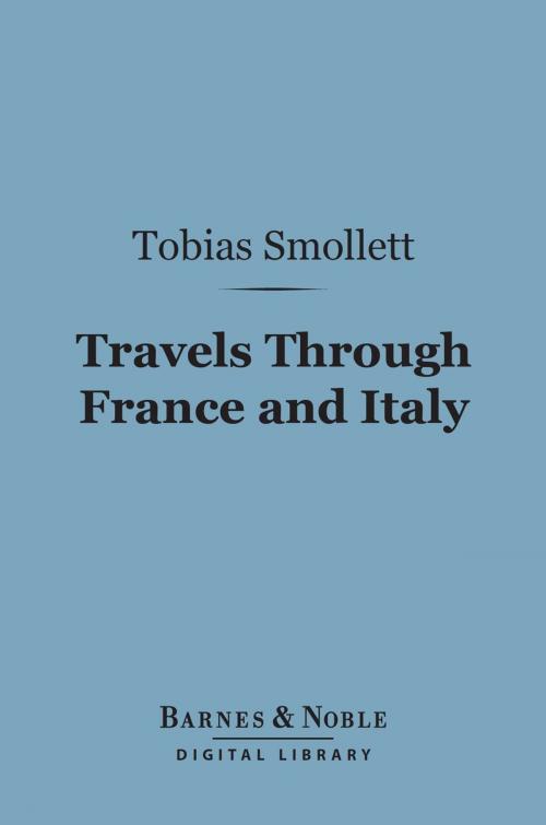 Cover of the book Travels Through France and Italy (Barnes & Noble Digital Library) by Tobias Smollett, Barnes & Noble