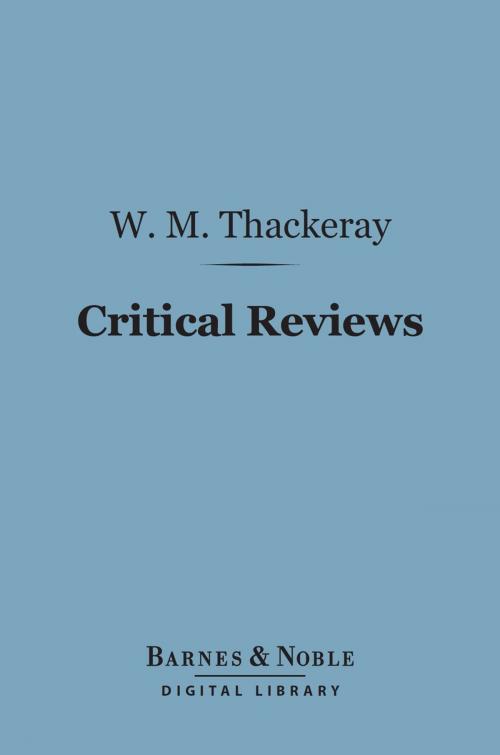 Cover of the book Critical Reviews (Barnes & Noble Digital Library) by William Makepeace Thackeray, Barnes & Noble