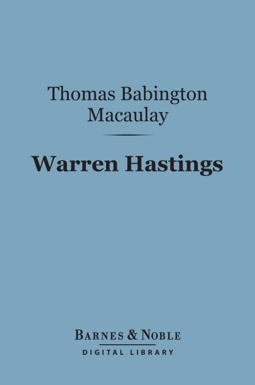 Cover of the book Warren Hastings (Barnes & Noble Digital Library) by Thomas Babington Macaulay, Barnes & Noble