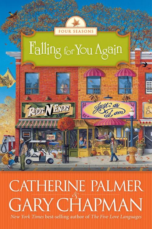 Cover of the book Falling for You Again by Catherine Palmer, Gary Chapman, Tyndale House Publishers, Inc.