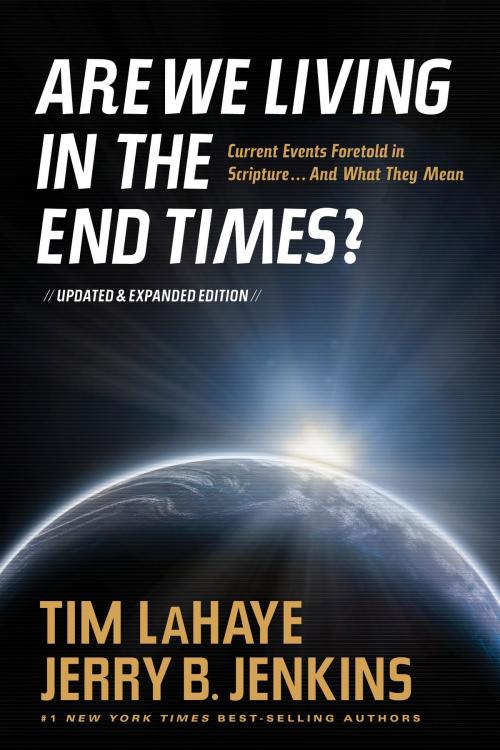 Cover of the book Are We Living in the End Times? by Tim LaHaye, Jerry B. Jenkins, Tyndale House Publishers, Inc.