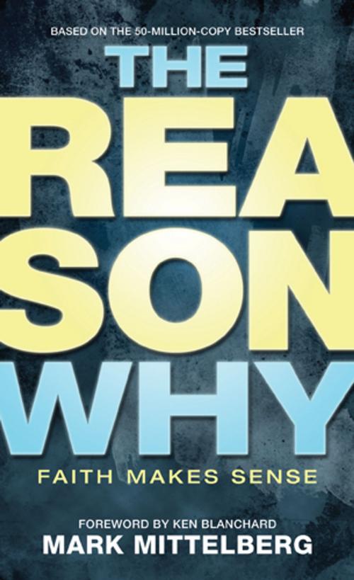 Cover of the book The Reason Why by Mark Mittelberg, Tyndale House Publishers, Inc.
