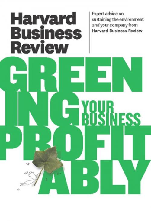 Cover of the book Harvard Business Review on Greening Your Business Profitably by Harvard Business Review, Harvard Business Review Press