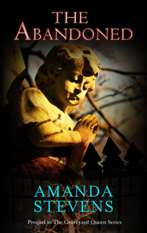 Cover of the book The Abandoned by Amanda Stevens, MIRA Books