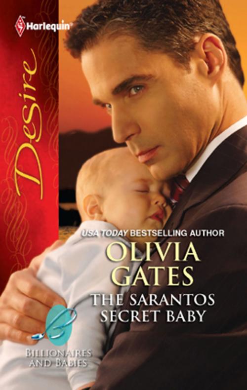 Cover of the book The Sarantos Secret Baby by Olivia Gates, Harlequin