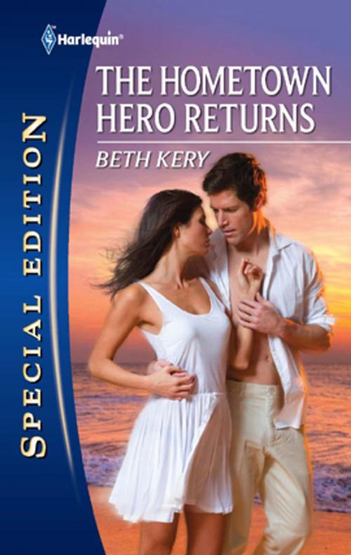 Cover of the book The Hometown Hero Returns by Beth Kery, Harlequin
