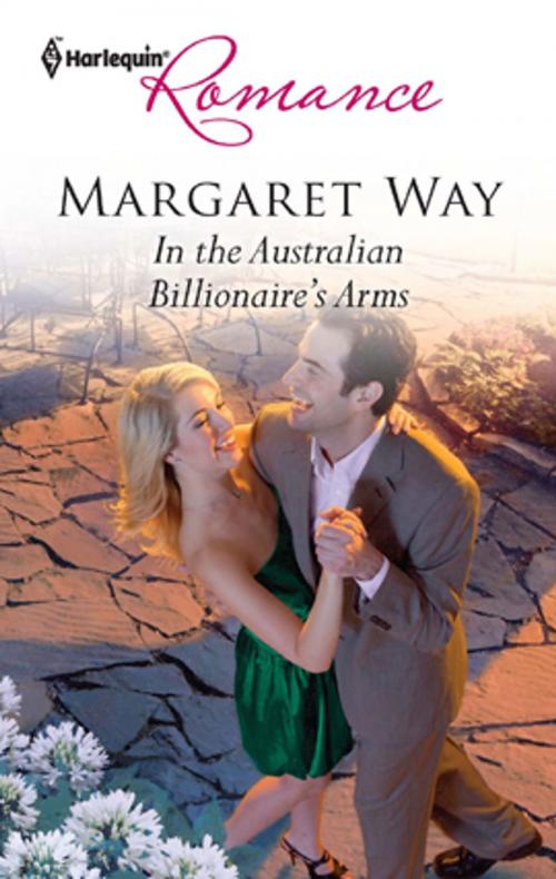 Cover of the book In the Australian Billionaire's Arms by Margaret Way, Harlequin